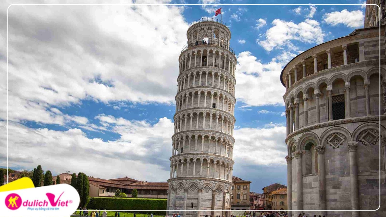 Du lịch Châu Âu tham quan Tháp nghiêng Pisa