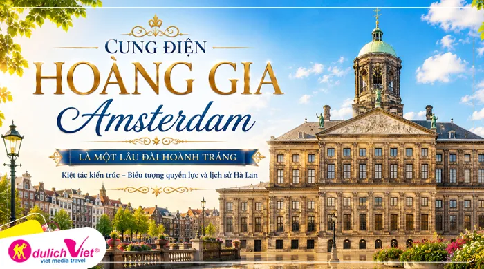 Cung điện Hoàng gia Amsterdam là một lâu đài hoành tráng