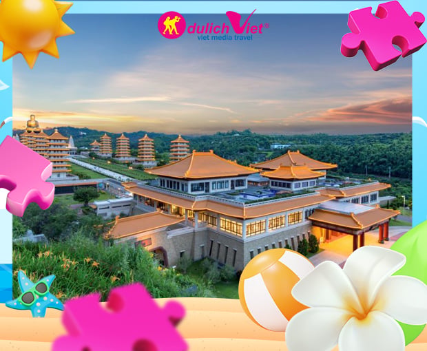 Du lịch Đài Loan Hè - Đài Bắc - Công Viên Địa Chất Dã Liễu - Phật Quang Sơn từ Sài Gòn 2025
