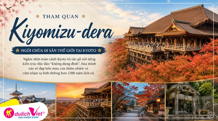 Chùa Kiyomizu-dera một trong những ngôi chùa cổ nhất Nhật Bản