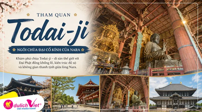 Chùa Todai-ji – ngôi chùa cổ kính hơn 1.200 năm tuổi