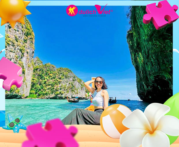 Du lịch Thái Lan Hè - Đảo Phi Phi - Vịnh Phang Nga từ Sài Gòn 2025