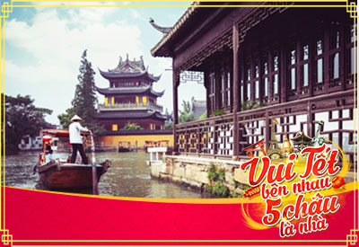 Du lịch Tết Tân Sửu Trung Quốc Thượng Hải - Hàng Châu - Hoành Điểm từ Sài Gòn