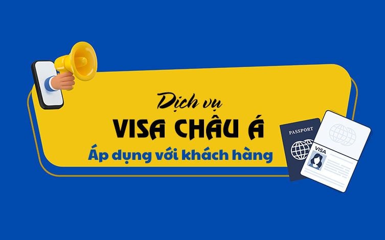 Bảng giá dịch vụ làm visa Châu Á 2024 (Áp dụng với khách hàng)