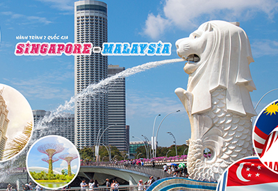 Du lịch Hè - Một hành trình hai điểm đến Tour Singapore - Malaysia từ Sài Gòn 2025