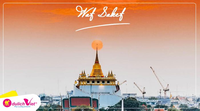 tour-du-lich-thai-lan-wat-saket-du-lich-viet